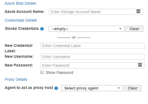 Azure storage dialog box Dialog box to configure the path, credentials and proxy agent for an Azure Blob Target.