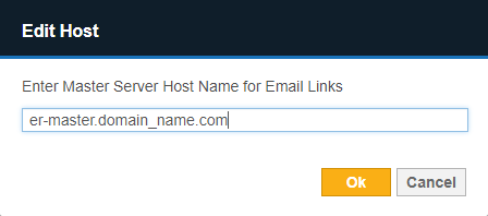 Edit Host dialog box Example of Edit Host dialog box with Master Server host name set to "er-master.domain_name.com".