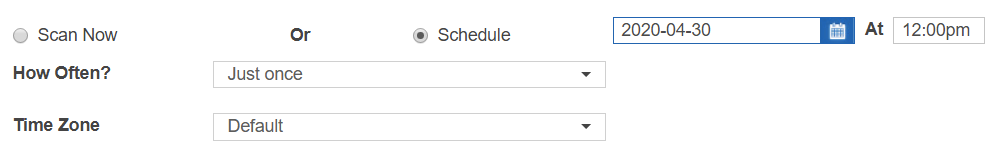 Scan Frequency example Example of Scan Frequency set to run just once on given date at 12:00 pm in the Default timezone.