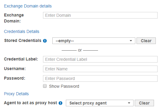 Exchange Domain dialog box Dialog box to configure the path, credentials, and proxy agent for a Exchange Domain Target