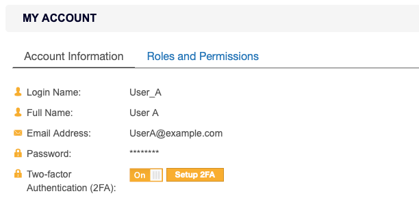 Enable 2FA for own user in My Account Details page Two-factor Authentication (2FA) enabled for User A in My Account details page.