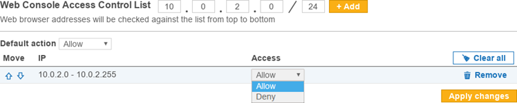 Configure Web Console Access Control list Configure the Access state for a range of IP addresses in the Access Control List page.