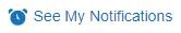 See My Notifications button to view user notifications.